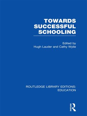 cover image of Towards Successful Schooling (RLE Edu L Sociology of Education)